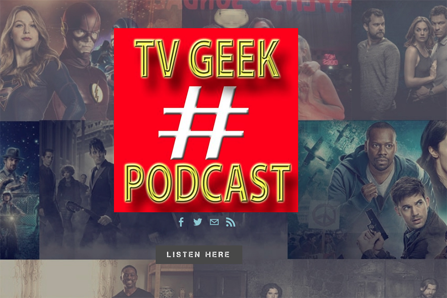 #TV Geek Podcast