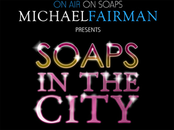 'Soaps In The City' Fundraiser